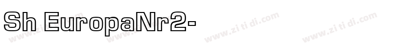 Sh EuropaNr2字体转换